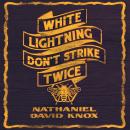 White Lightning Don't Strike Twice Audiobook