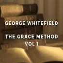 The Grace Method. A Selection of Sermons of Whitefield. Audiobook