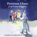 Peterson Chase y un Caos Gigante Audiobook