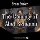 The Coming of Abel Behenna Audiobook