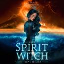 Spirit Witch: A Paranormal Fantasy Series Audiobook
