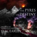 The Pyres of Destiny Audiobook