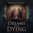 Dreams of the Dying (Standard Edition) Audiobook