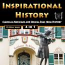 Inspirational History: Classical Musicians and Crucial Eras from History Audiobook