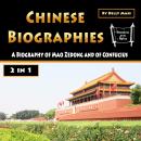 Chinese Biographies: A Biography of Mao Zedong and of Confucius Audiobook