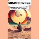[Italian] - Mindfulness per Principianti: Imparare a Vivere nel Presente Audiobook