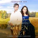 Dangerous When Wet: A Pride & Prejudice Variation Novella Audiobook