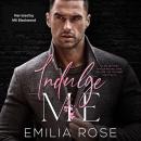 Indulge Me Audiobook