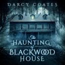 Cover of The Haunting of Blackwood House