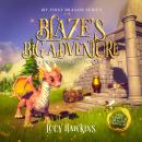 Blaze's Big Adventure: A Dragons Quest For Fire Audiobook