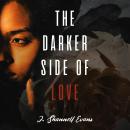 The Darker Side of Love Audiobook