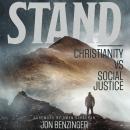 STAND: Christianity vs. Social Justice Audiobook