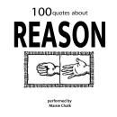 100 Quotes about Reason Audiobook