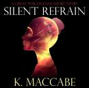 Silent Refrain Audiobook