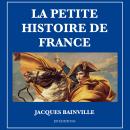 La petite histoire de France Audiobook