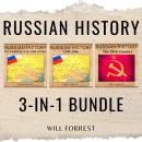 Russian History 3-In-1 Bundle: From the Tsars to the Revolution and the 20th Century Audiobook
