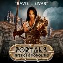 Mystics & Monoliths: A Portals Swords & Sorcery Novel Audiobook