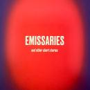 Emissaries: and other short stories Audiobook