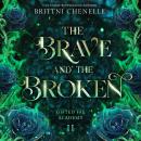 The Brave & The Broken Audiobook