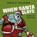 When Santa Slays Audiobook