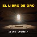 [Spanish] - El Libro de Oro Audiobook