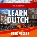[Dutch; Flemish] - The Simple Way To Learn Dutch Audiobook