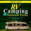 RV CAMPING in National Parks: The Insider's Guide to RV Camping in National Parks Audiobook