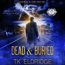 Dead & Buried Audiobook