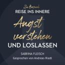[German] - Angst verstehen & loslassen: Zu Besuch Audiobook