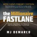 The Millionaire Fastlane, 10th Anniversary Edition: Crack the Code to Wealth and Live Rich for a Lif Audiobook