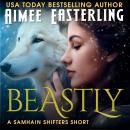 Beastly: A Samhain Shifters Short Audiobook