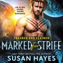Marked For Strife: An Alien Fated Mates Romance Audiobook