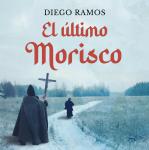 [Spanish] - El último Morisco: Los pueblos que desconocen su historia están condenados a repetirla.