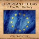 European History: In the 20th Century Audiobook