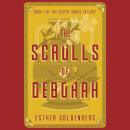 The Scrolls of Deborah: The Desert Songs Trilogy, Book 1 Audiobook