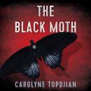 The Black Moth: Mave Michael, Book 2 Audiobook