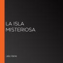 [Spanish] - La isla misteriosa Audiobook