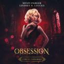Obsession: A Vampire Reverse Harem Romance Audiobook