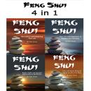 Feng Shui: 4 in 1 Set of Feng Shui Wisdom and Knowledge from the Orient Audiobook