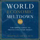 World Economic Meltdown 2.0: The Simple Guide to Protecting Your Money Audiobook