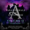 Paranormals of Avynwood: Volume II