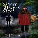 Where Rivers Meet Audiobook