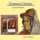 [Romanian] - Doamna Chiajna: Nuvela istorica in limba romana Audiobook