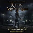 Recon Mission: Bee Audiobook