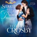 Seduced by a Prince Audiobook