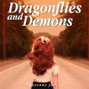 Dragonflies and Demons Audiobook
