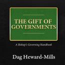 The Gift of Governments: A Bishop's Governing Handbook Audiobook