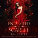 Entangled in Scarlet: A Paranormal Vampire Romance Audiobook