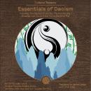 Essentials of Daoism: Including: The Sayings of Lao Tzu, The Dao De Jing, Zhuangzi, Lieh Tzu, and Su Audiobook
