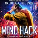 Mind Hack: A Cyberpunk Saga (Book 4) Audiobook